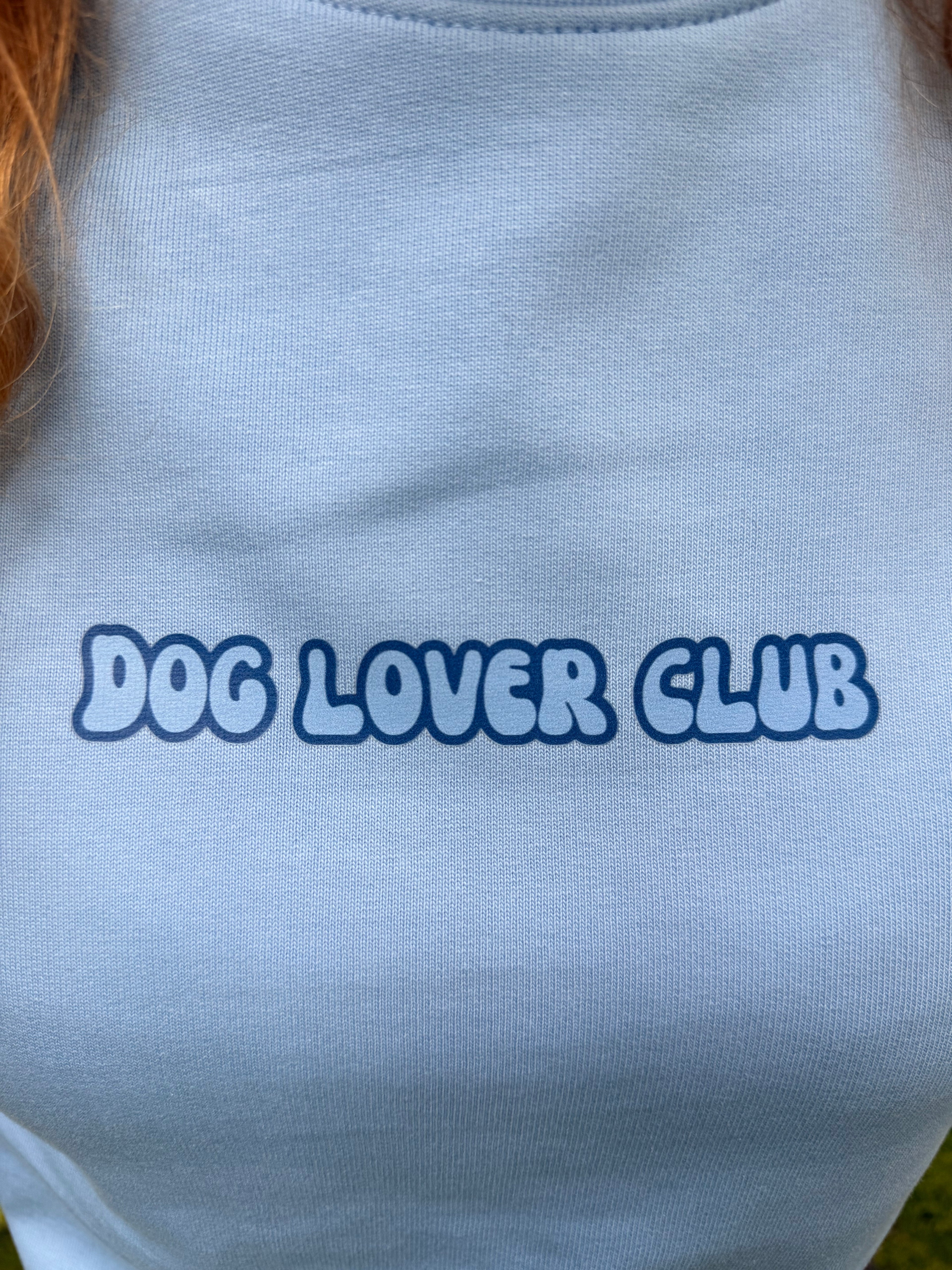 THE DOG LOVER CLUB -Sweatshirt Sky Blue Edition