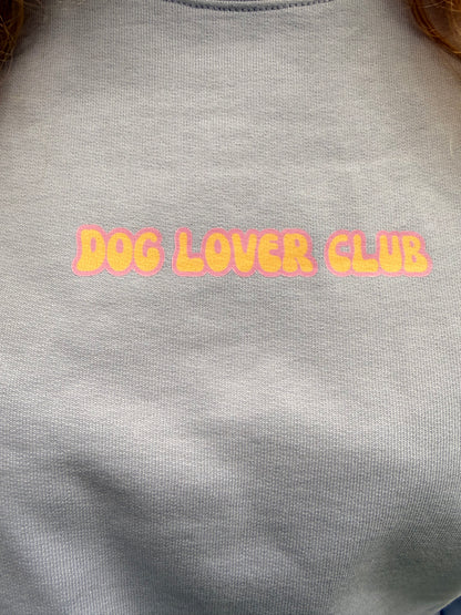 THE DOG LOVER CLUB -Sweatshirt